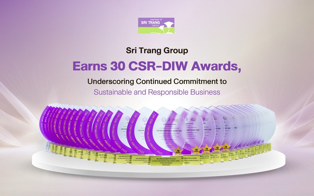 Sri Trang Group Earns 30 CSR-DIW Awards, Underscoring Continued Commitment to Sustainable and Responsible Business